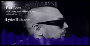 Esa Loca Lyrics - Sean Paul