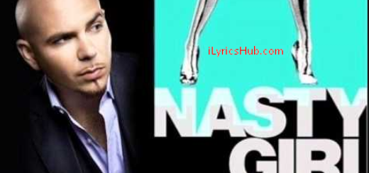 Nasty Girl Lyrics - Pitbull