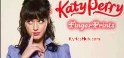 Fingerprints Lyrics - Katy Perry