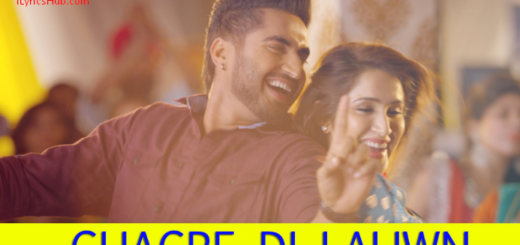 Ghagre Di Lauwn Lyrics - Jassi Gill, Sagarika Ghatge (Full Video)