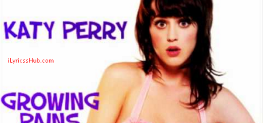 Growing Pains Lyrics - Katy Perry