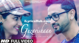 Guzarishaan Lyrics - Roshan Prince