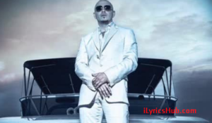 Hurry Up And Wait Lyrics - Pitbull