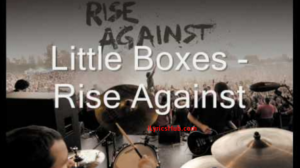 Little Boxes Lyrics - Rise Against