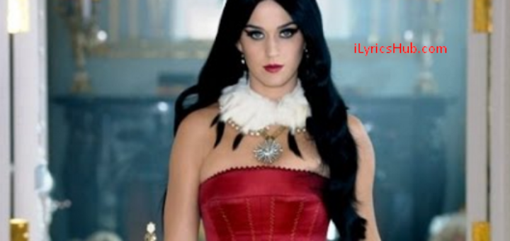 Love Me lyrics - Katy Perry