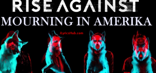 Mourning In Amerika Lyrics - Rise Against