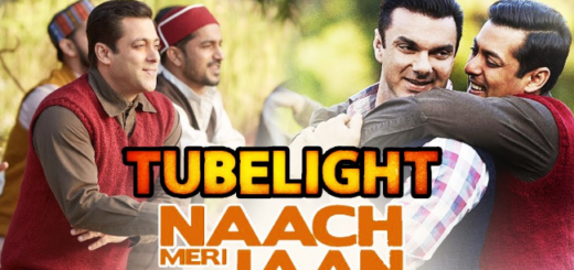 Naach Meri Jaan Lyrics - Tubelight