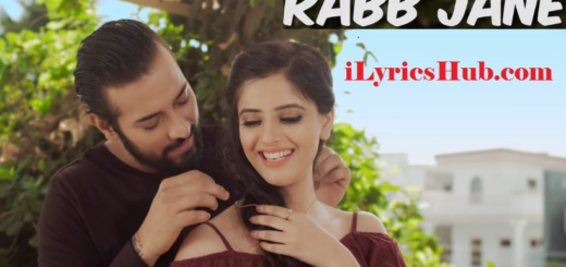 Rabb Jane Lyrics - Garry Sandhu