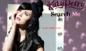 search me Lyrics - katy perry
