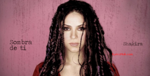 Sombra De Ti Lyrics - Shakira