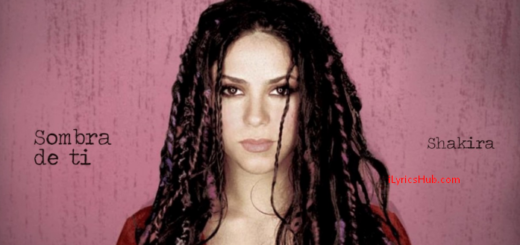 Sombra De Ti Lyrics - Shakira