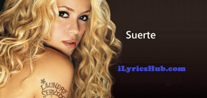 Suerte Lyrics - Shakira