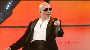 Toma Lyrics - Pitbull 