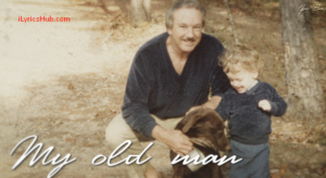 My Old Man Lyrics - Zac Brown Band