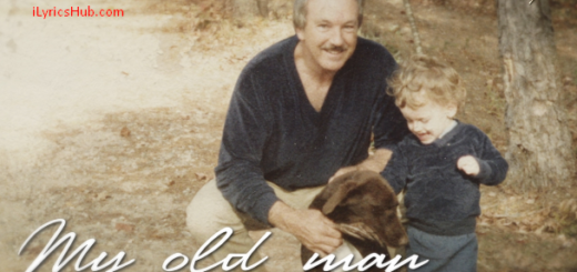 My Old Man Lyrics - Zac Brown Band