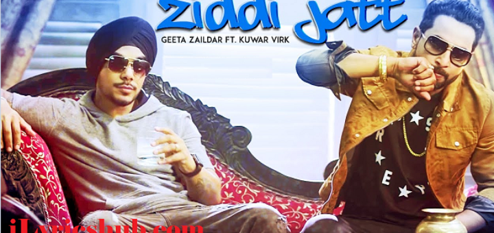Ziddi Jatt Lyrics - Geeta Zaildar, Kuwar Virk