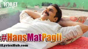 Hans Mat Pagli Lyrics - Sonu Nigam, Shreya Ghoshal