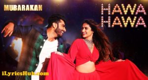 Hawa Hawa Lyrics - Mubarakan