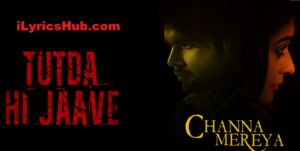 Tutda Hi Jaave Lyrics - Ninja