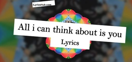 All I Can Think About Is You Lyrics - Coldplay