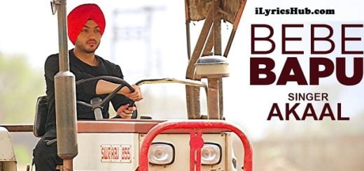 Bebe Bapu Lyrics – Akaal, G Guri