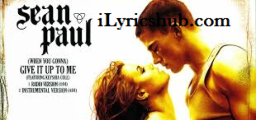 Give It Up To Me Lyrics - Sean Paul