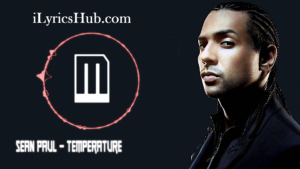 Temperature Lyrics - Sean Paul