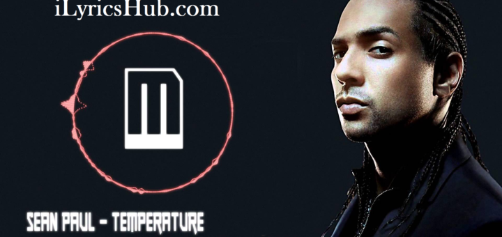 Temperature Lyrics - Sean Paul