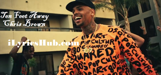 Ten Feet Away Lyrics - Chris Brown