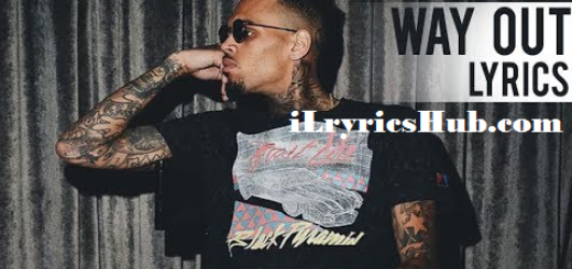 Way Out Lyrics - Chris Brown