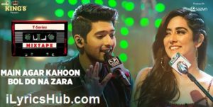 Main Agar Kahoon/Bol Do Na Zara Lyrics - Armaan Malik & Jonita Gandhi