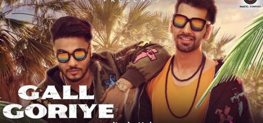 Gall Goriye Lyrics - Raftaar Ft. Manindar Buttar