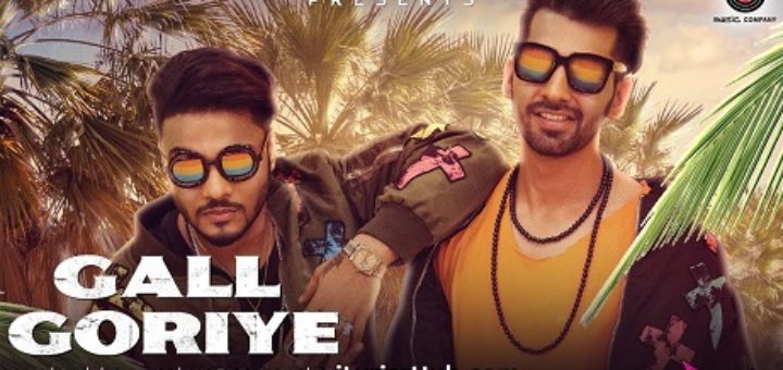 Gall Goriye Lyrics - Raftaar Ft. Manindar Buttar