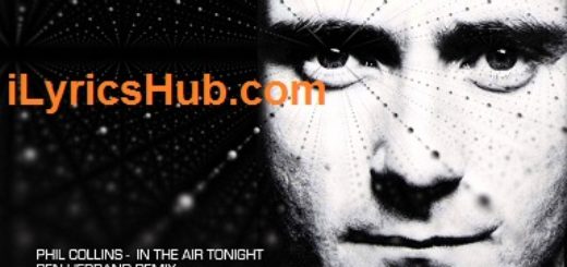 In The Air Tonight Lyrics - Phil Collins