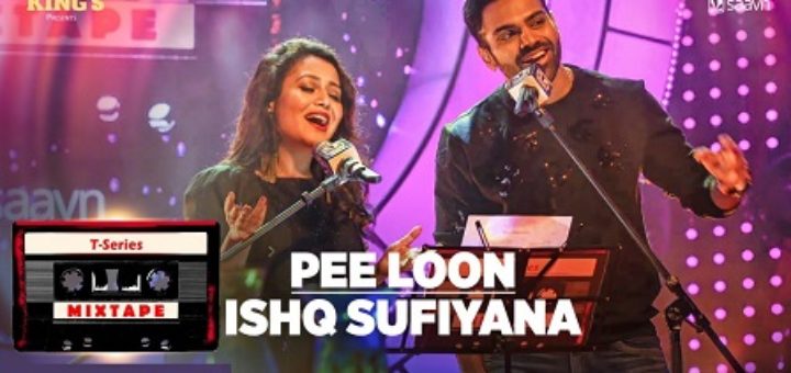 Pee Loon Ishq Sufiyana Lyrics - T-Series Mixtape