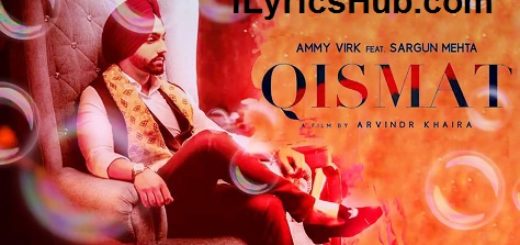 Qismat Lyrics Ammy Virk