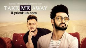 Aake Laija Lyrics - Resham Singh Anmol Ft. Millind Gaba