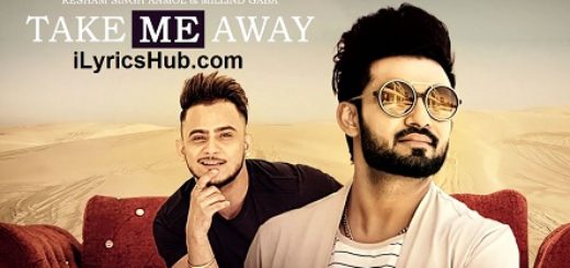 Aake Laija Lyrics - Resham Singh Anmol Ft. Millind Gaba