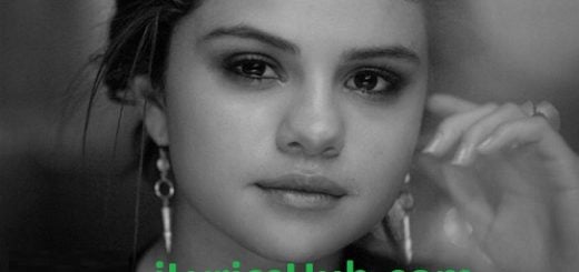 The Heart Wants What It Wants Lyrics - Selena Gomez