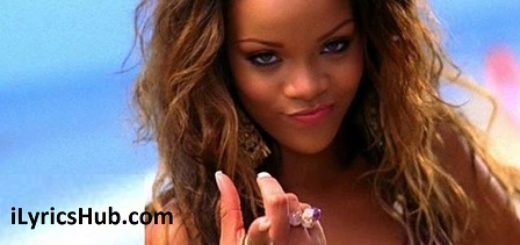 If It's Lovin' That You Want Lyrics - Rihanna