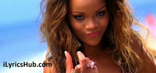 If It's Lovin' That You Want Lyrics - Rihanna