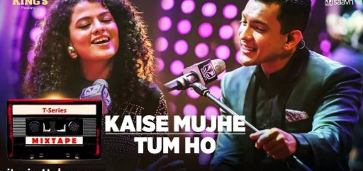 Kaise Mujhe Tum Ho Lyrics - T-Series Mixtape