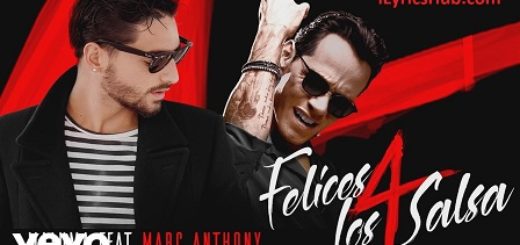 Felices los 4 Lyrics Salsa Version - Maluma ft. Marc Anthony