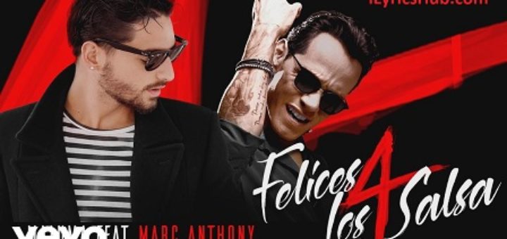 Felices los 4 Lyrics Salsa Version - Maluma ft. Marc Anthony