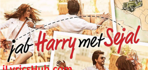 Parinda Lyrics - Jab Harry met Sejal