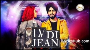 Lv Di Jean Lyrics - Jasmine Sandlas Ft. Preet Hundal