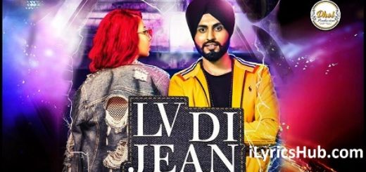 Lv Di Jean Lyrics - Jasmine Sandlas Ft. Preet Hundal