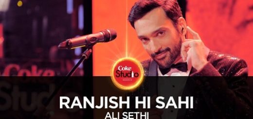 Ranjish Hi Sahi Lyrics - Ali Sethi, Coke Studio