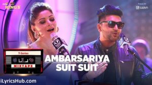 Ambarsariya Suit Lyrics - T-Series Mixtape