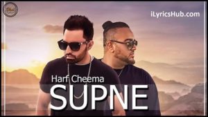 Supne Lyrics - Harf Cheema Ft. Deep Jandu